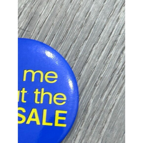 Vintage Ask Me About The Sun Sale Round Shape Blue Pinback Button - Picture 3 of 8